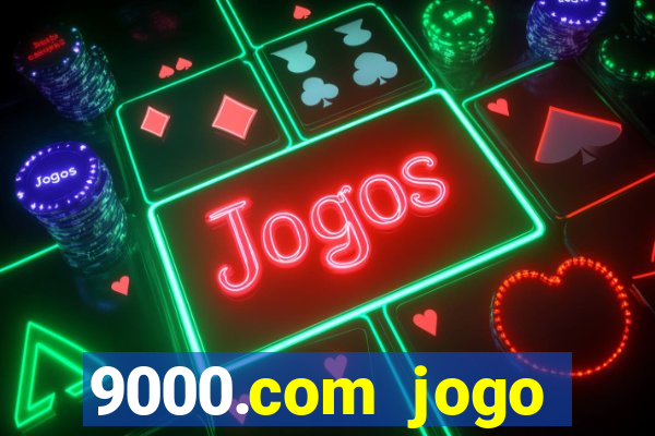 9000.com jogo cassino baixar